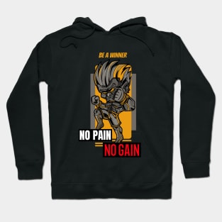 Be a winner, no pain no gain Hoodie